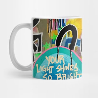 You light shines so bright Mug